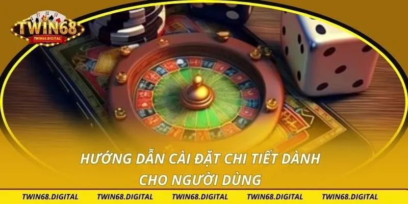 Hướng dẫn cài đặt chi tiết dành cho người dùng