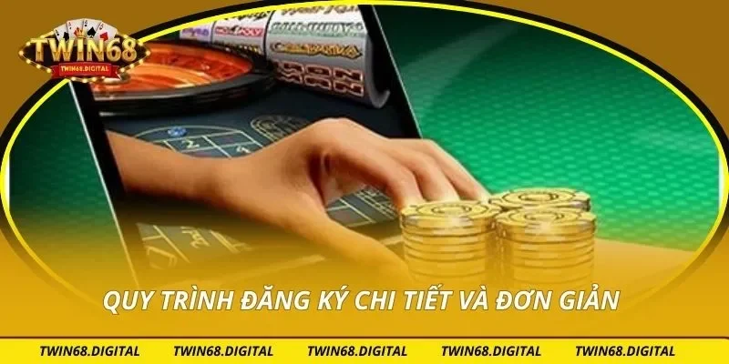 Quy trình đăng ký chi tiết và đơn giản